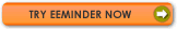 Try Eeminder now